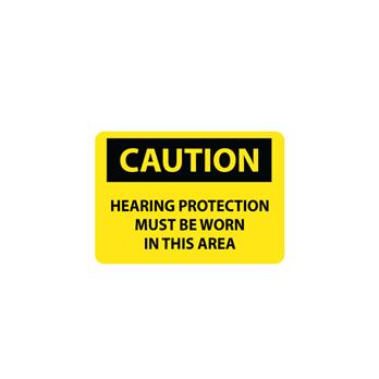 Caution, Hearing Protection Must Be Worn In This Area Signs
