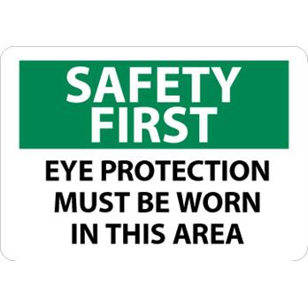 Safety First, Eye Protection Must Be Worn In This Area Signs