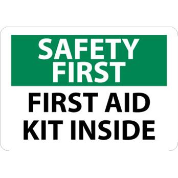 Safety First, First Aid Kit Inside Signs