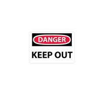 Danger, Keep Out Signs