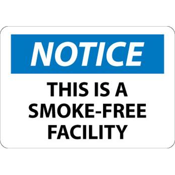 Notice, This Is A Smoke Free Facility Signs