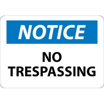 Notice, No Trespassing Signs