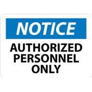 Notice, Authorized Personnel Only Signs
