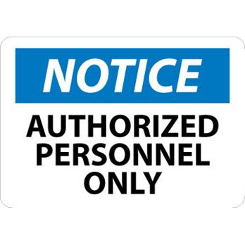 Notice, Authorized Personnel Only Signs