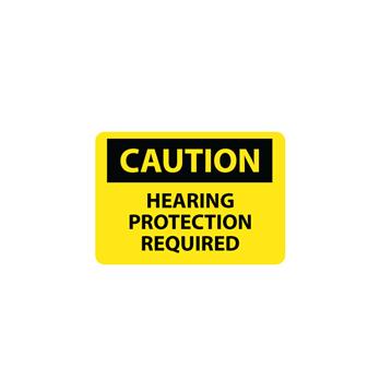 Caution, Hearing Protection Required Signs