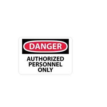 Danger, Authorized Personnel Only Signs