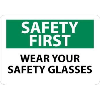 Safety First, Wear Your Safety Glasses Signs
