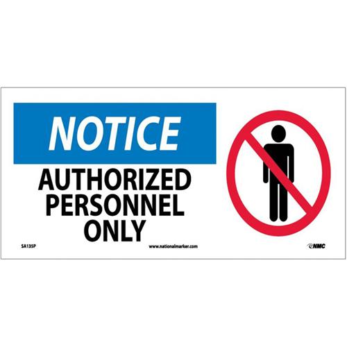 Notice, Authorized Personnel Only With Graphic Signs