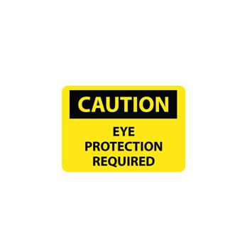 Caution, Eye Protection Required Signs