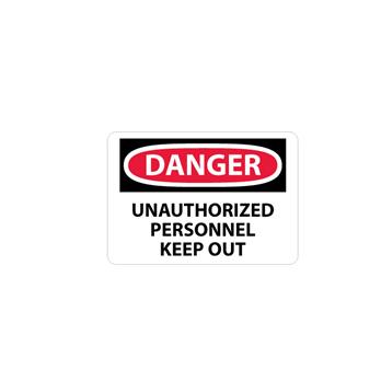 Danger, Unauthorized Personnel Keep Out Signs