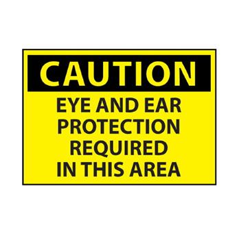 Eye And Ear Protection Area Caution Sign