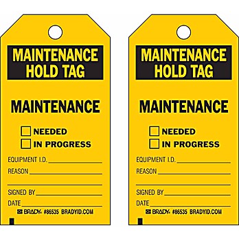 Maintenance Tag MAINTENANCE NEEDED Polyester 5.75" H x 3" W BK/YL 10/PK