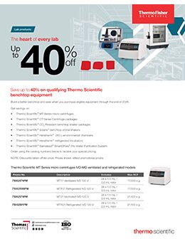 Save up to 40% on qualifying Thermo Scientific benchtop equipment